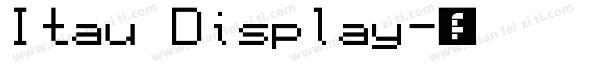 Itau Display字体转换